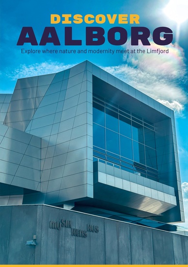 Discover Aalborg - Explore where Nature and Modernity meet at the Limfjord - cover