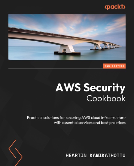 AWS Security Cookbook - Practical solutions for securing AWS cloud infrastructure with essential services and best practices - cover