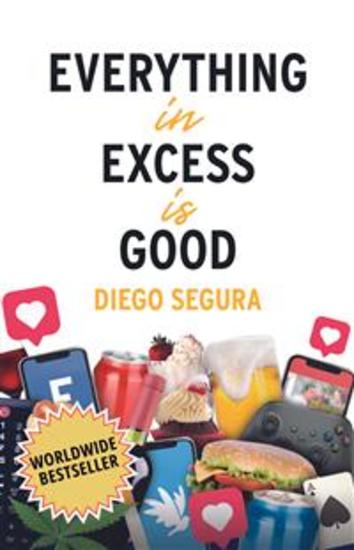 Everything in Excess is Good - Diego Segura - cover