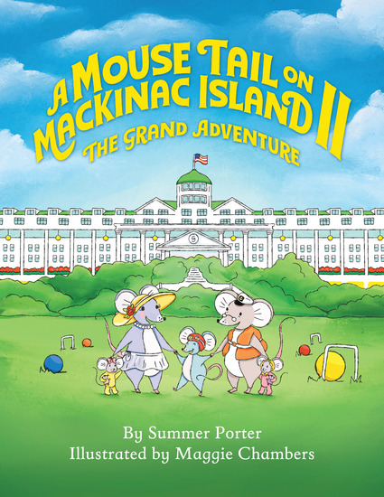 A Mouse Tail On Mackinac Island - Book 2 - The Grand Adventure - cover