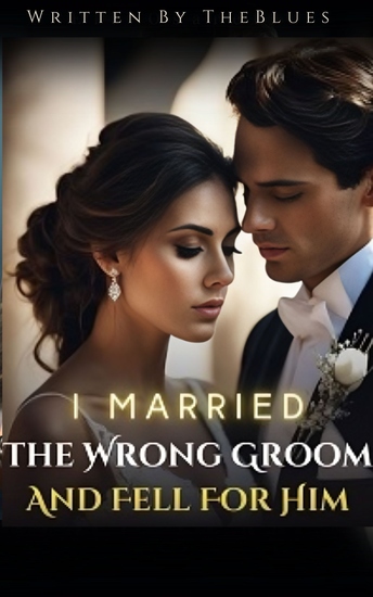I Married The Wrong Groom And Fell For Him 2 - Unexpected Fake Marriage Billionaire Romance - cover