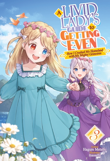 A Livid Lady's Guide to Getting Even: How I Crushed My Homeland with My Mighty Grimoires Volume 3 - cover