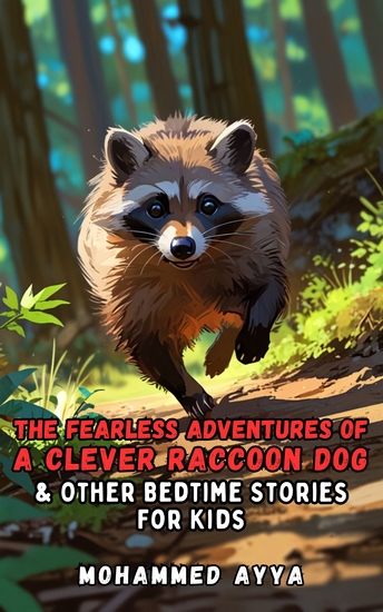 The Fearless Adventures of a Clever Raccoon Dog - & Other Bedtime Stories For Kids - cover