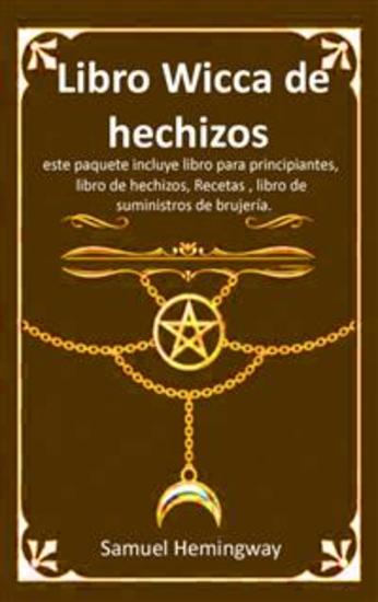 Libro Wicca de hechizos - este paquete incluye libro para principiantes libro de hechizos Recetas libro de suministros de brujería - cover