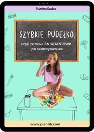 Szybkie pudełko czyli zdrowe śniadaniówki po skandynawsku - cover