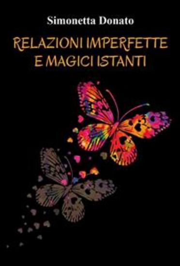 Relazioni imperfette e magici istanti - Cinque racconti - cover
