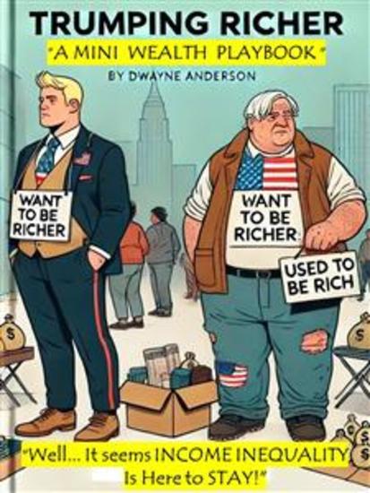 Trumping Richer - A Mini Wealth Playbook - cover