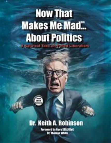 Now That Makes Me MadAbout Politics - A Satirical Take On Failed Liberalism - cover