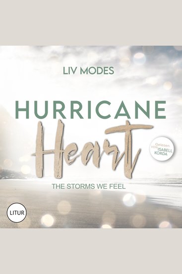 Hurricane Heart - The storms we feel | Stürmische Enemies-to-Lovers-Romance die das Herz erobert - cover