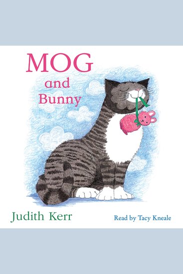 Mog and Bunny: The illustrated adventures of the nation’s favourite cat from the author of The Tiger Who Came To Tea - cover