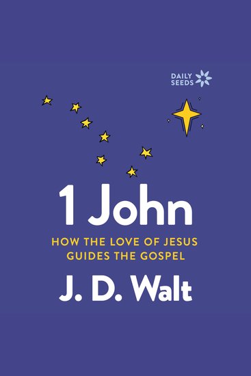 1 John - How the Love of Jesus Guides the Gospel - cover