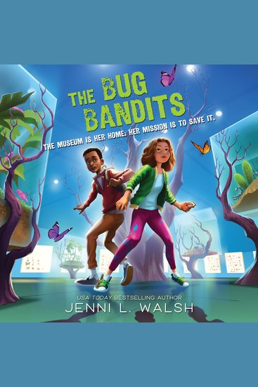 The Bug Bandits - The Museum Is Her Home Her Mission Is to Save It - cover