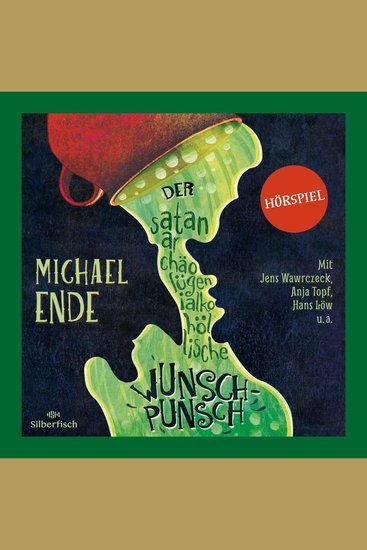 Der satanarchäolügenialkohöllische Wunschpunsch - Das Hörspiel - cover