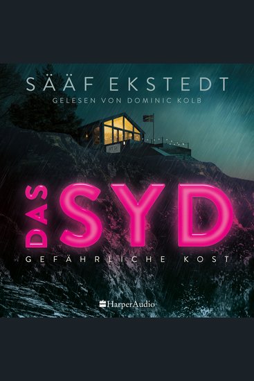 Das Syd (ungekürzt) - Thriller Gefährliche Kost | Spannungsgeladener Öland Krimi für Schwedenfans | Kulinarik Leidenschaft und Verfolgungswahn in Skandinavien - cover