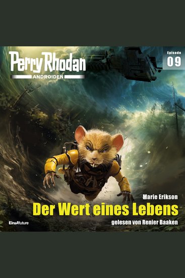 Perry Rhodan Androiden 09: Der Wert eines Lebens - cover