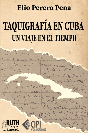 Taquigrafía en Cuba Un viaje en el tiempo - cover