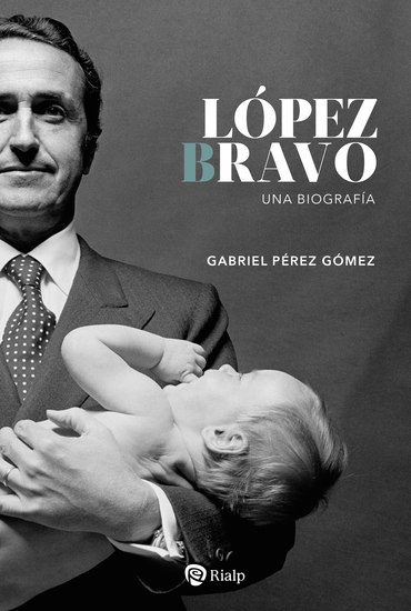 López Bravo - Una biografía - cover