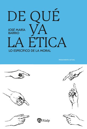 De qué va la ética - Lo específico de la moral - cover