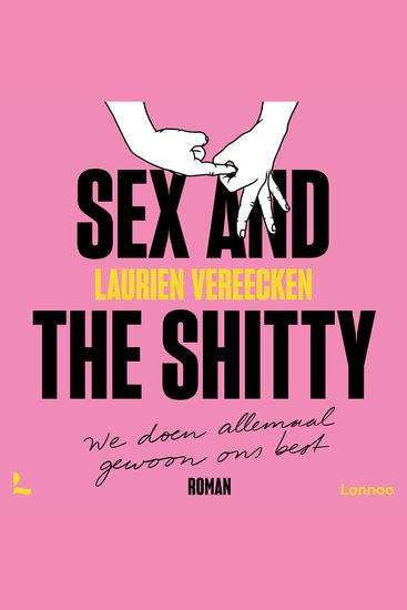 Sex and the Shitty - we doen allemaal gewoon ons best - cover