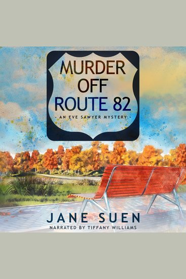 Murder off Route 82 - An Eve Sawyer Mystery - cover
