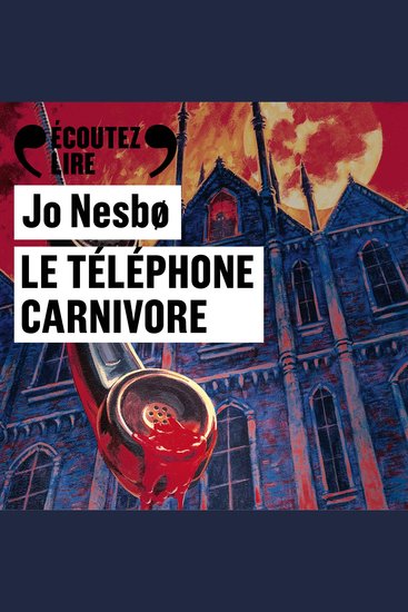 Le téléphone carnivore - cover