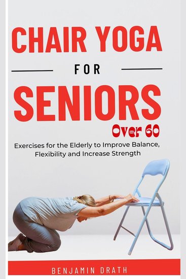 Chair Yoga for Seniors Over 60 - cover