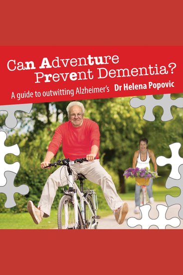 Can Adventure Prevent Dementia? - A guide to outwitting Alzheimer's - cover