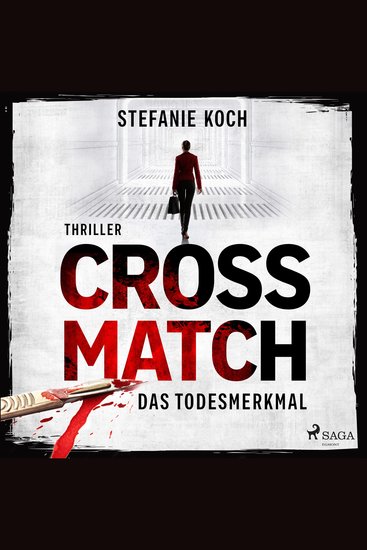 Crossmatch - Das Todesmerkmal - Thriller - cover