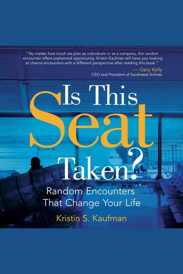 Is This Seat Taken?: Random Encounters That Change Your Life - cover