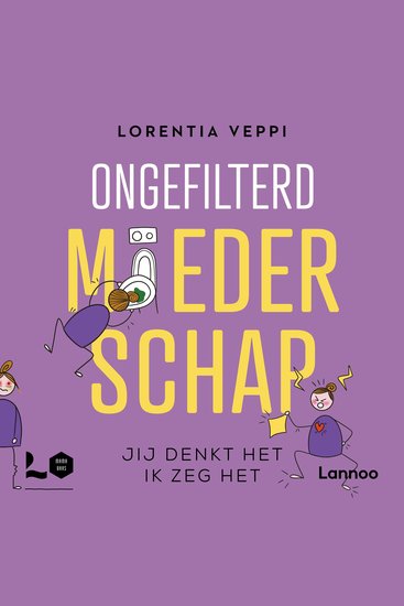 Ongefilterd moederschap - Jij denkt het ik zeg het - cover