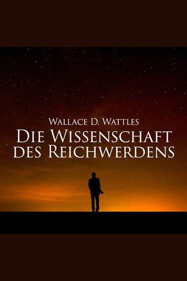 Die Wissenschaft des Reichwerdens - cover