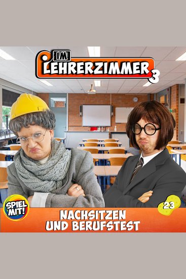 Nachsitzen und Berufstest - Im Lehrerzimmer S3 - cover