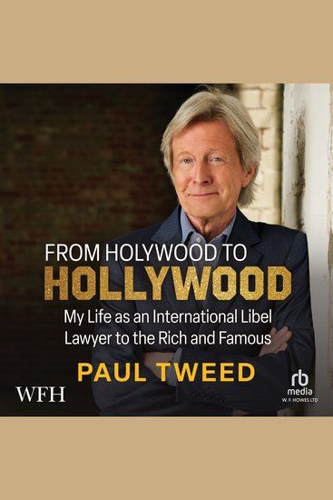 From Holywood to Hollywood - My Life as an International Libel Lawyer to the Rich and Famous - cover