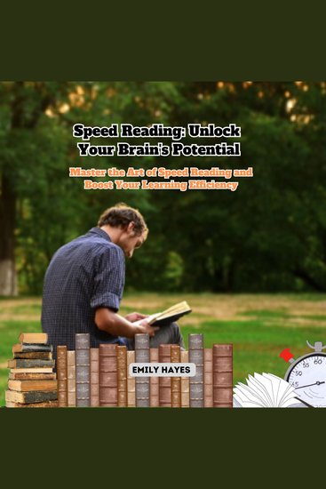 Speed Reading: Unlock Your Brain's Potential - Master the Art of Speed Reading and Boost Your Learning Efficiency - cover
