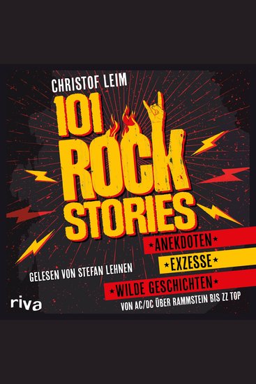 101 Rock Stories - Von AC DC über Rammstein bis ZZ Top – Anekdoten Exzesse und wilde Geschichten - cover