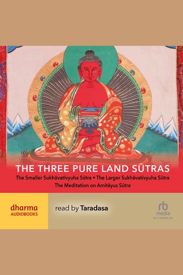 The Three Pure Land Sūtras - The Smaller and Larger Sukhavativyuha Sutras Meditation on the Buddha Amitayus - cover