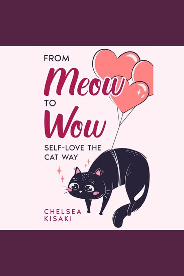From Meow to Wow: Self-Love the Cat Way - cover