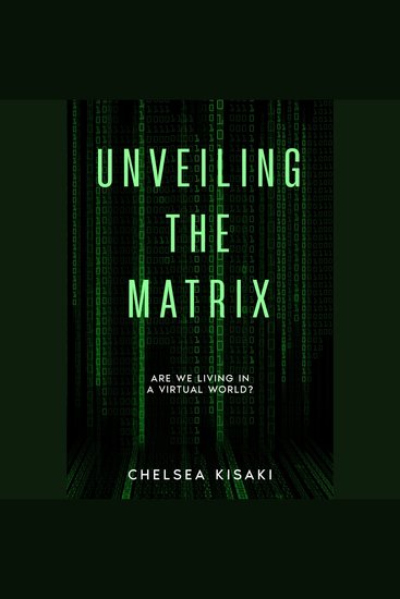 Unveiling the Matrix: Are We Living in a Virtual World - cover