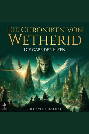 Die Chroniken von Wetherid - Die Gabe der Elfen - cover