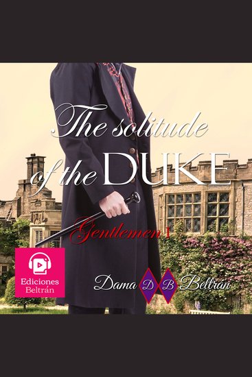 solitude of the Duke The (Female version) - A perfect love story - cover