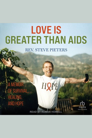 Love is Greater Than AIDS - A Memoir of Survival Healing and Hope - cover