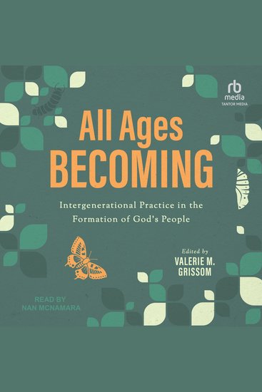 All Ages Becoming - Intergenerational Practice and the Formation of God's People - cover