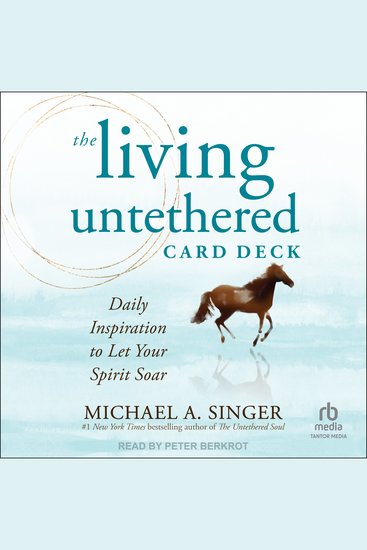 The Living Untethered Card Deck - Daily Inspiration to Let Your Spirit Soar - cover