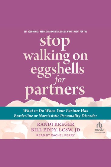 Stop Walking on Eggshells for Partners - What to Do When Your Partner Has Borderline or Narcissistic Personality Disorder - cover