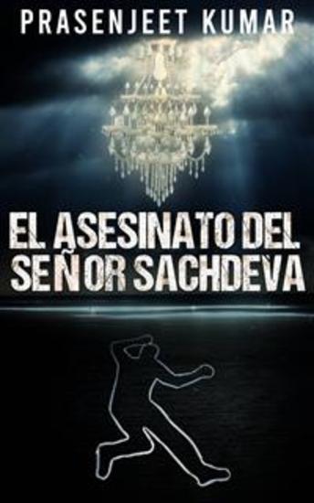 El Asesinato Del Señor Sachdeva - cover