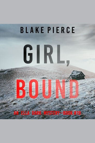 Girl Bound (An Ella Dark FBI Suspense Thriller—Book 19) - cover