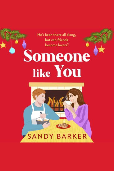 Someone Like You - Fall in love with this heartwarming festive friends-to-lovers romance from Sandy Barker for Christmas 2025 - cover