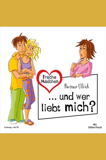 Freche Mädchen: und wer liebt mich? - cover