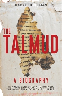 The Talmud – A Biography - Banned censored and burned The book they couldn't suppress