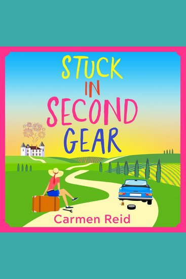 Stuck in Second Gear - A Sassy Laugh-Out-Loud Journey to Self-Discovery for 2026 - cover